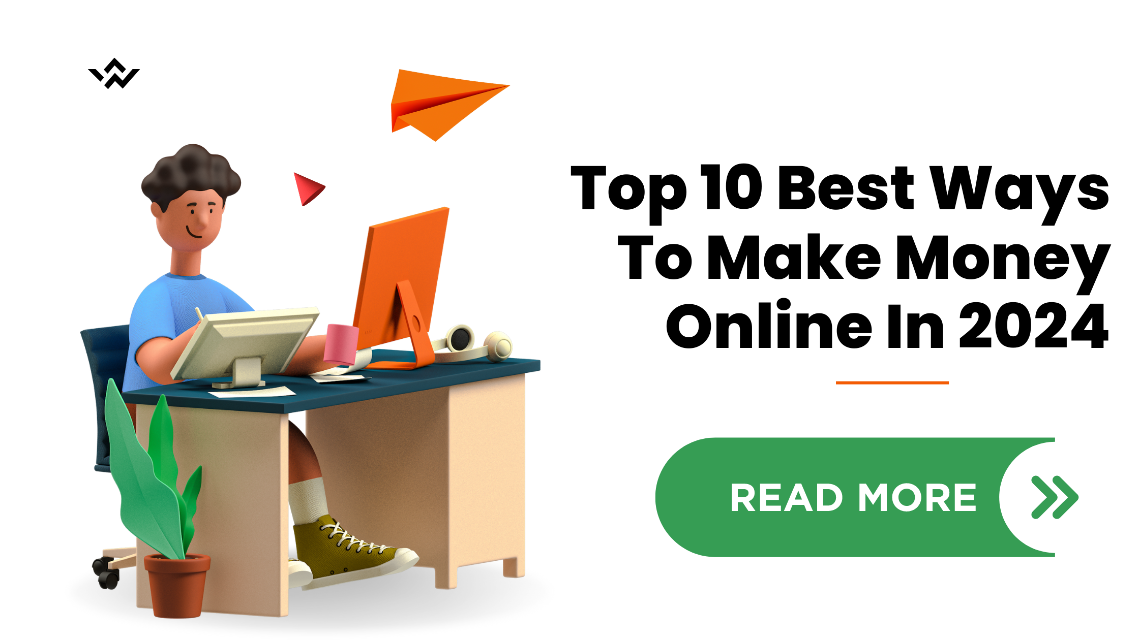 Top 10 Best Ways To Make Money Online In 2024